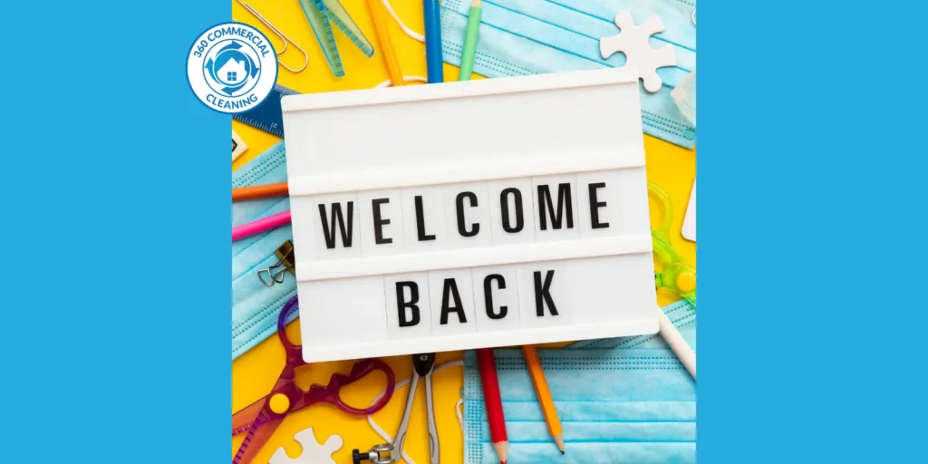 Get Your School Clean and Ready for the New School Year | 360 Commercial Cleaning Ltd
